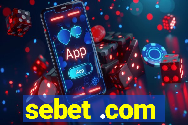 sebet .com